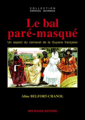 Le bal paré-masqué | Belfort-Chanol, Aline