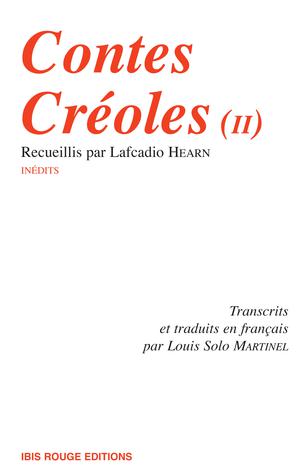 Contes créoles II | Hearn, Lafcadio
