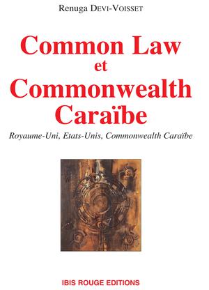 Common law et Commonwealth Caraïbe | Devi-Voisset, Renuga