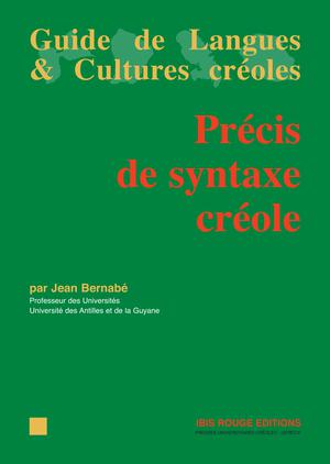 Précis de syntaxe créole | Bernabé, Jean
