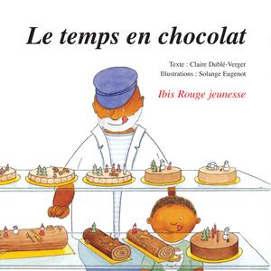 Le temps en chocolat | Dublé-Verger, Claire