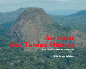 Au coeur des Tumuc Humac | Saint-Jean, Daniel