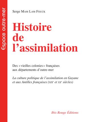 Histoire de l'assimilation | Mam Lam Fouck, Serge