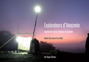 Explorateurs d'Amazonie | Saint-Jean, Daniel