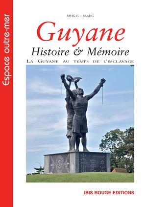 Guyane, Histoire et Mémoire | Zonzon, Jacqueline