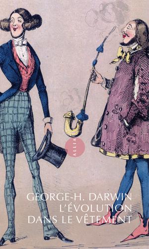 L'Evolution dans le vêtement | Darwin, George-H.