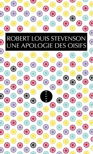 Une apologie des oisifs | Stevenson, Robert-Louis