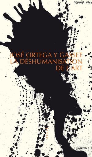 La Déshumanisation de l'art | Ortega Y Gasset, José
