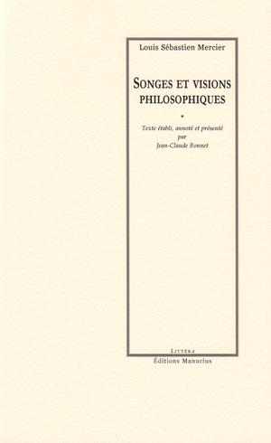 Songes et visions philosophiques | Mercier, Louis-Sébastien