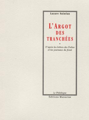 L'argot des tranchées | Sainean, Lazare