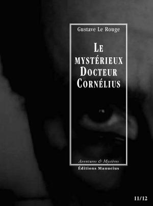 Le mystérieux Docteur Cornélius épisodes 11 et 12 | Le Rouge, Gustave