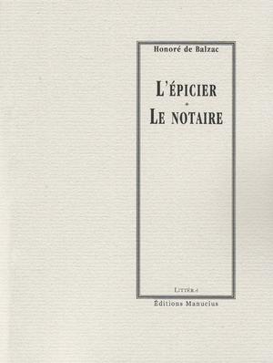 L'épicier - Le notaire | Balzac, Honoré de