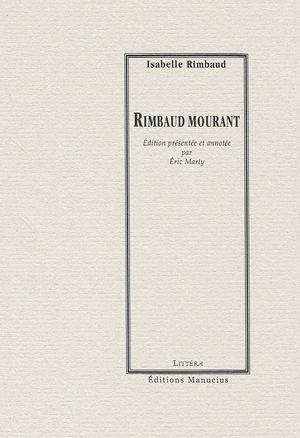 Rimbaud mourant | Rimbaud, Isabelle