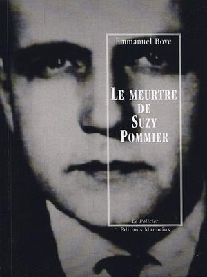 Le meurtre de Suzy Pommier | Bove, Emmanuel