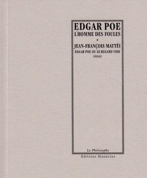 L'Homme des foules / Edgar Poe ou le regard vide | Poe, Edgar Allan