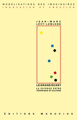 Le grand écart | Lévy-Leblond, Jean-Marc