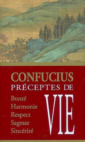 Préceptes de vie de Confucius | Lavis, Alexis