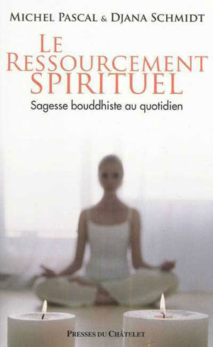Le ressourcement spirituel | Pascal, Michel