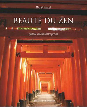 Beauté du zen | Pascal, Michel
