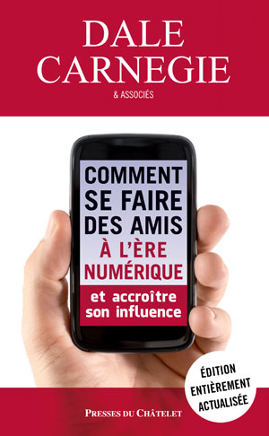 Comment se faire des amis à l'ère numérique | Carnegie, Dale