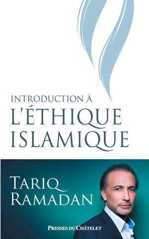 Introduction à l'éthique islamique | Ramadan, Tariq