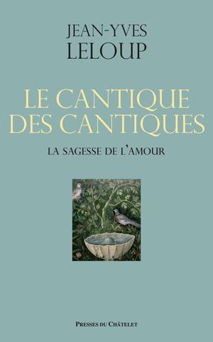 Le Cantique des cantiques | Leloup, Jean-Yves