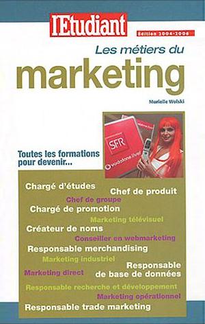 Les métiers du marketing | Wolski, Murielle