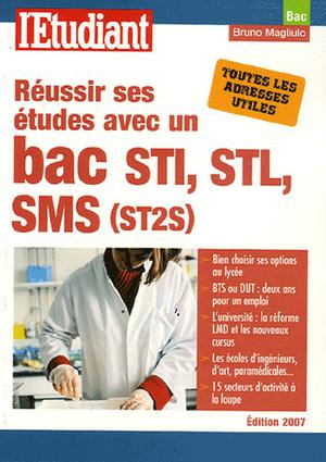 Réussir ses études avec un bac STI, STL, SMS (ST2S) | Magliulo, Bruno