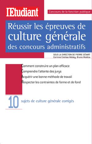 Réussir les épreuves de culture générale des concours administratifs | Gévart, Pierre