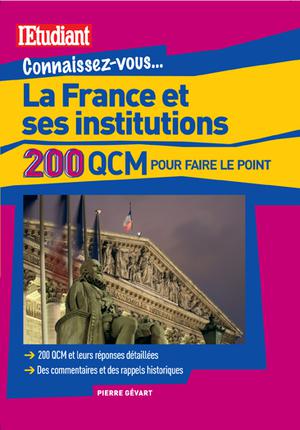 La France et ses institutions en 200 QCM pour faire le point | Gévart, Pierre
