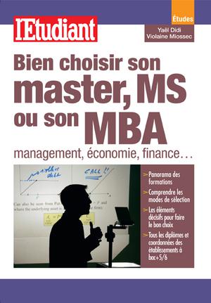 Bien choisir son master, MS ou son MBA , management, économie, finances | Didi, Yaël
