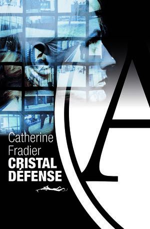 Cristal Défense | Fradier, Catherine