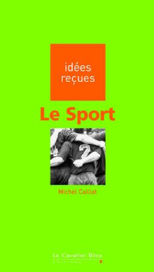 Le Sport | Caillat, Michel