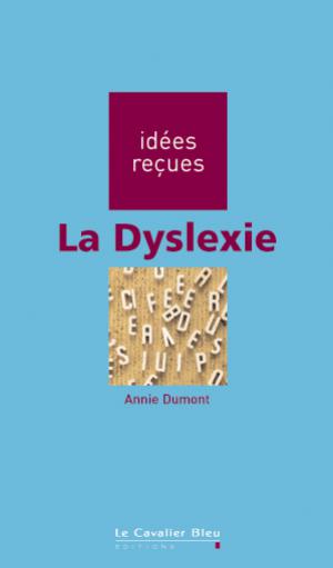 La dyslexie | Dumont, Annie
