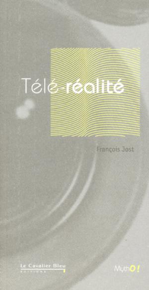 Télé-réalité | Jost, François