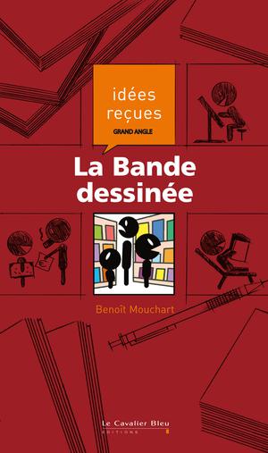 La Bande dessinée | Mouchart, Benoît