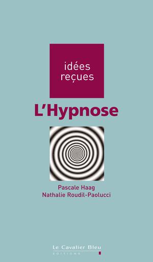 L'Hypnose | Haag, Pascale