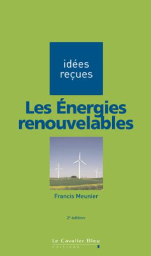 Les énergies renouvelables | Meunier, Francis