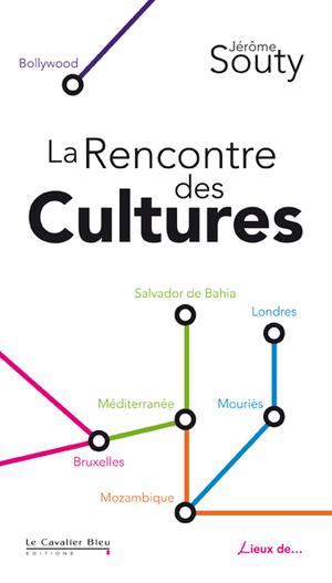 La Rencontre des Cultures | Souty, Jérôme