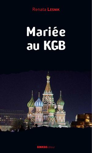 Mariée au KGB | Lesnik, Renata
