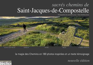 Sacrés chemins de Saint-Jacques-de-Compostelle | Serex, Anthony