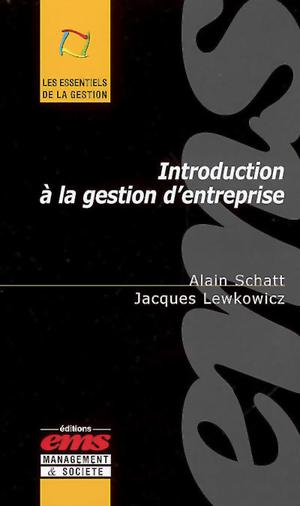Introduction à la gestion d'entreprise | Schatt, Alain