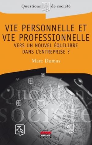 Vie personnelle et vie professionnelle | Dumas, Marc