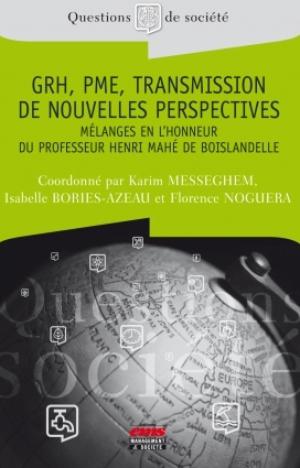 GRH, PME, Transmission - De nouvelles perspectives | Messeghem, Karim