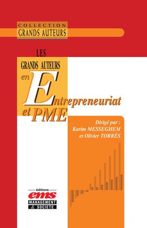 Les grands auteurs en entrepreneuriat et PME | Torrès, Olivier