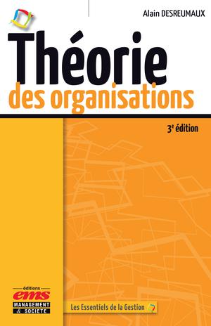 Théorie des organisations | Desreumaux, Alain