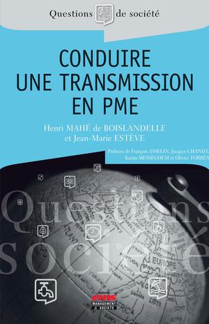 Conduire une transmission en PME | Mahé de Boislandelle, Henri