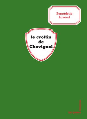 Le crottin de Chavignol | Lavaud, Bernadette
