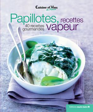 Papillotes, recettes vapeur | Éditions Marie Claire