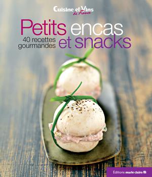 Petits encas et snacks | Éditions Marie Claire